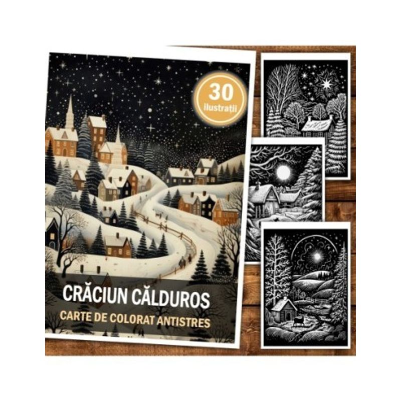 Carti si Birotica - Carti - Carti pentru copii - Carti de colorat - Carte de colorat antistres , 30 de ilustratii Craciun Calduros, 66 pagini, A5 - Infinity.ro