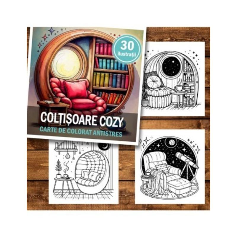 Carti si Birotica - Carti - Carti pentru copii - Carti de colorat - Carte de colorat antistres , 30 de ilustratii Coltisoare Cozy, 66 pagini, A5 - Infinity.ro