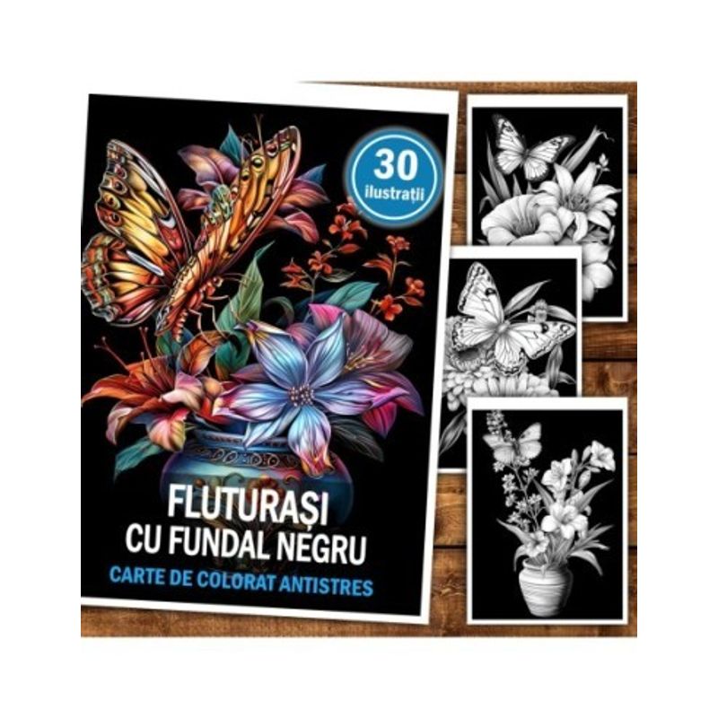 Carti si Birotica - Carti - Carti pentru copii - Carti de colorat - Carte de colorat antistres , 30 de ilustratii Fluturasi cu fundal negru, 66 pagini, A5 - Infinity.ro