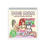 Carti si Birotica - Carti - Carti pentru copii - Carti de colorat - Carte de colorat antistres , 31 de ilustratii Dog Mom, 68 pagini, A5 - Infinity.ro