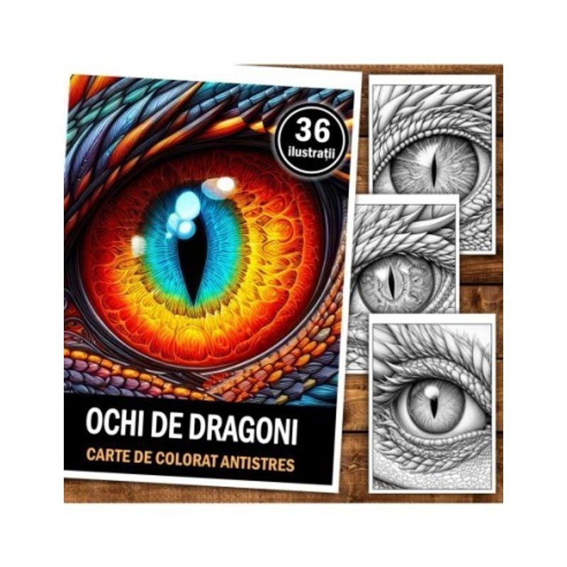 Carti si Birotica - Carti - Carti pentru copii - Carti de colorat - Carte de colorat antistres , 36 de ilustratii Ochi de Dragoni, 78 pagini, A5 - Infinity.ro