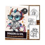 Carti si Birotica - Carti - Carti pentru copii - Carti de colorat - Carte de colorat antistres , 38 de ilustratii Dragoni cu stil, 84 pagini, A5 - Infinity.ro