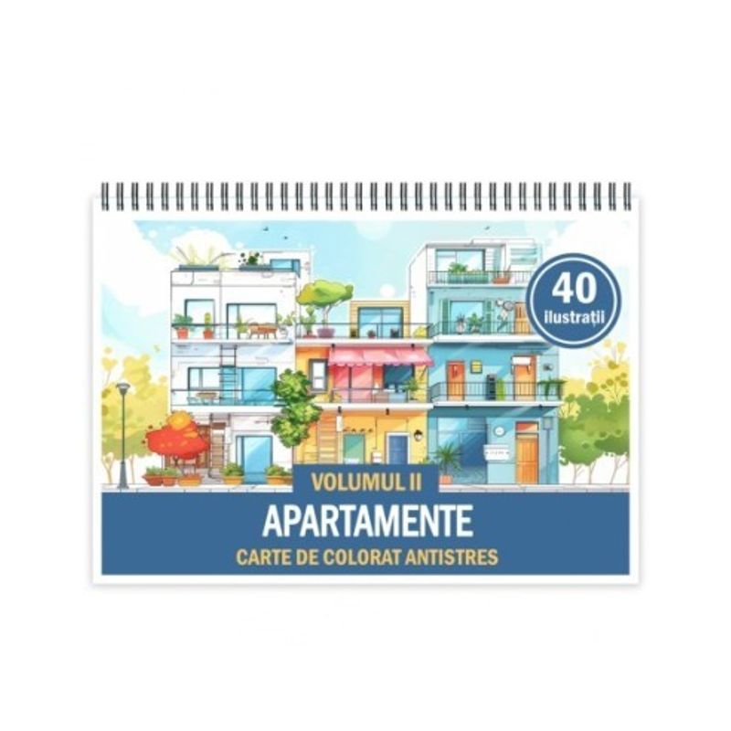 Carti si Birotica - Carti - Carti pentru copii - Carti de colorat - Carte de colorat antistres , 40 de ilustratii Apartamente - Volumul II, 86 pagini, A5 - Infinity.ro