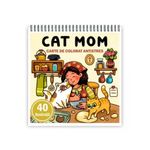 Carti si Birotica - Carti - Carti pentru copii - Carti de colorat - Carte de colorat antistres , 40 de ilustratii Cat Mom, 86 pagini, A5 - Infinity.ro