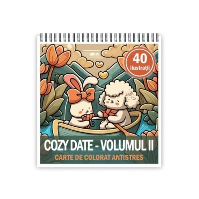 Carti si Birotica - Carti - Carti pentru copii - Carti de colorat - Carte de colorat antistres , 40 de ilustratii Cozy Date - Volumul II, 86 pagini, A5 - Infinity.ro