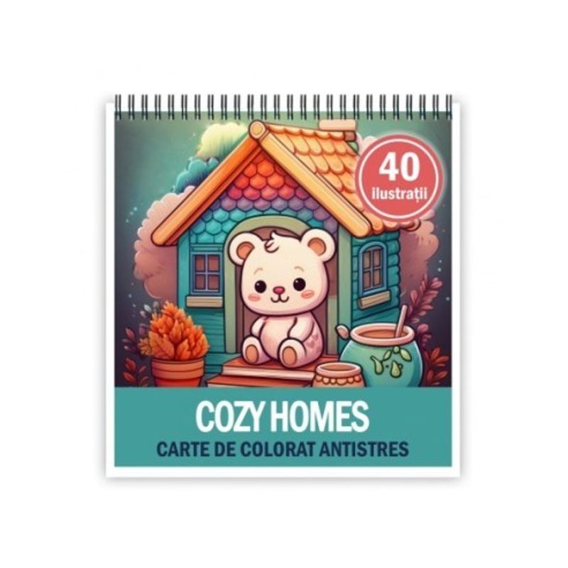 Carti si Birotica - Carti - Carti pentru copii - Carti de colorat - Carte de colorat antistres , 40 de ilustratii Cozy Homes, 86 pagini, A5 - Infinity.ro