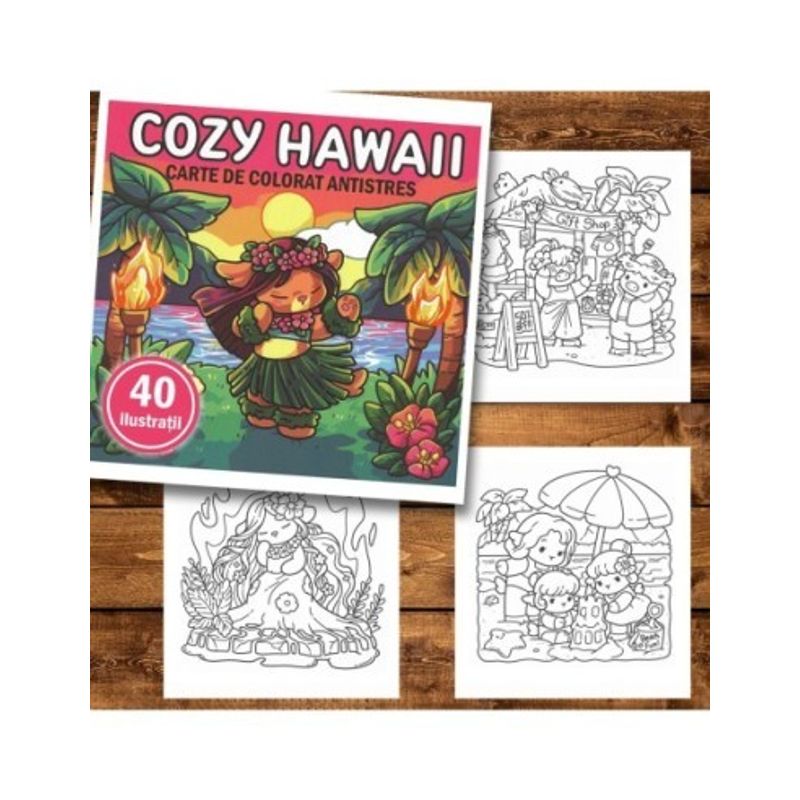 Carti si Birotica - Carti - Carti pentru copii - Carti de colorat - Carte de colorat antistres , 40 de ilustratii Cozy Hawaii, 86 pagini, A5 - Infinity.ro