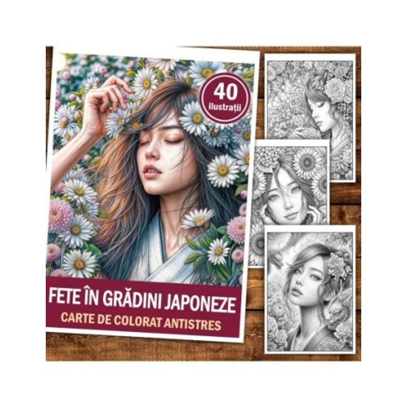 Carti si Birotica - Carti - Carti pentru copii - Carti de colorat - Carte de colorat antistres , 40 de ilustratii Fete in gradini japoneze, 86 pagini, A5 - Infinity.ro