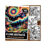 Carti si Birotica - Carti - Carti pentru copii - Carti de colorat - Carte de colorat antistres , 40 de ilustratii O lume abstracta, 86 pagini, A5 - Infinity.ro