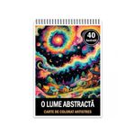 Carti si Birotica - Carti - Carti pentru copii - Carti de colorat - Carte de colorat antistres , 40 de ilustratii O lume abstracta, 86 pagini, A5 - Infinity.ro