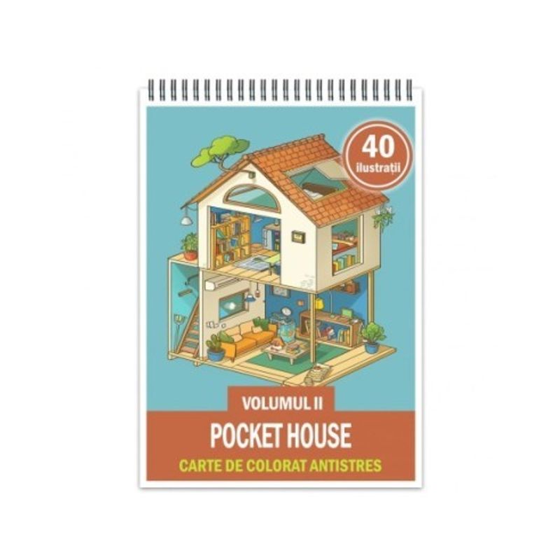 Carti si Birotica - Carti - Carti pentru copii - Carti de colorat - Carte de colorat antistres , 40 de ilustratii Pocket House - Volumul II, 86 pagini, A5 - Infinity.ro