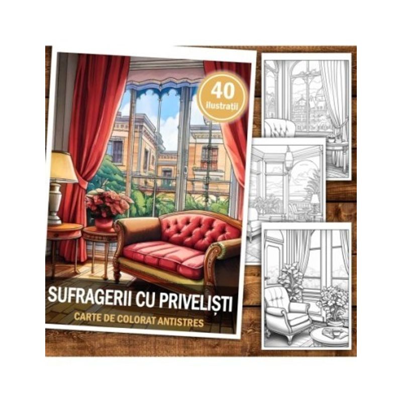 Carti si Birotica - Carti - Carti pentru copii - Carti de colorat - Carte de colorat antistres , 40 de ilustratii Sufragerii cu Privelisti, 86 pagini, A5 - Infinity.ro
