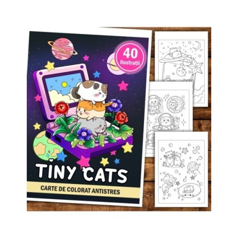 Carti si Birotica - Carti - Carti pentru copii - Carti de colorat - Carte de colorat antistres , 40 de ilustratii Tiny Cats, 86 pagini, A5 - Infinity.ro
