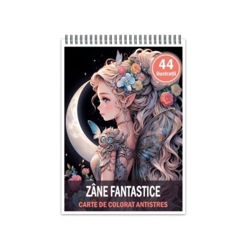 Carti si Birotica - Carti - Carti pentru copii - Carti de colorat - Carte de colorat antistres , 44 de ilustratii Zane Fantastice, 94 pagini, A5 - Infinity.ro