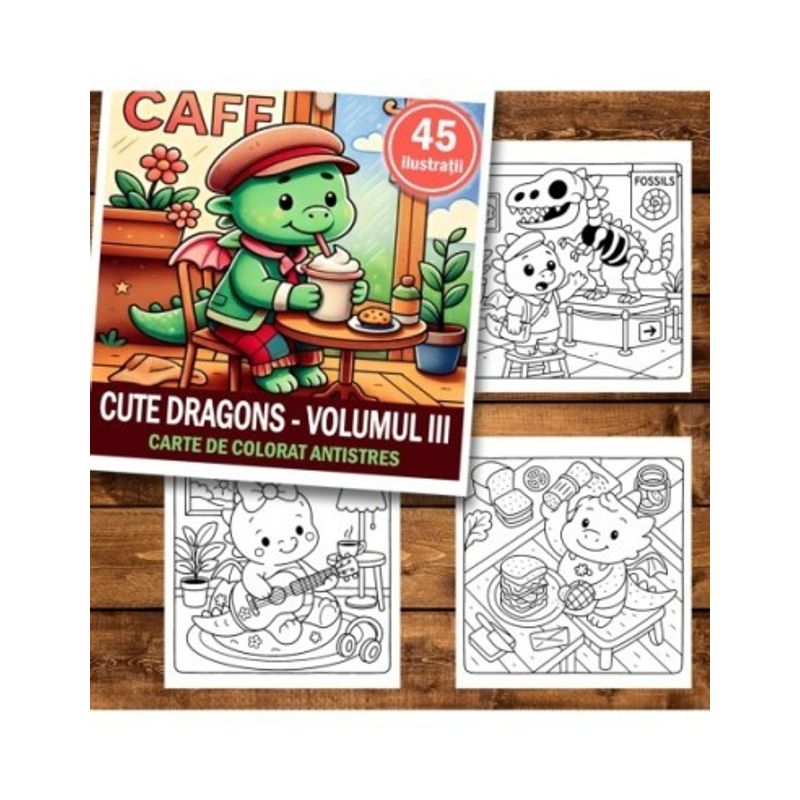 Carti si Birotica - Carti - Carti pentru copii - Carti de colorat - Carte de colorat antistres , 45 de ilustratii Cute Dragons - Volumul III, 96 pagini, A5 - Infinity.ro