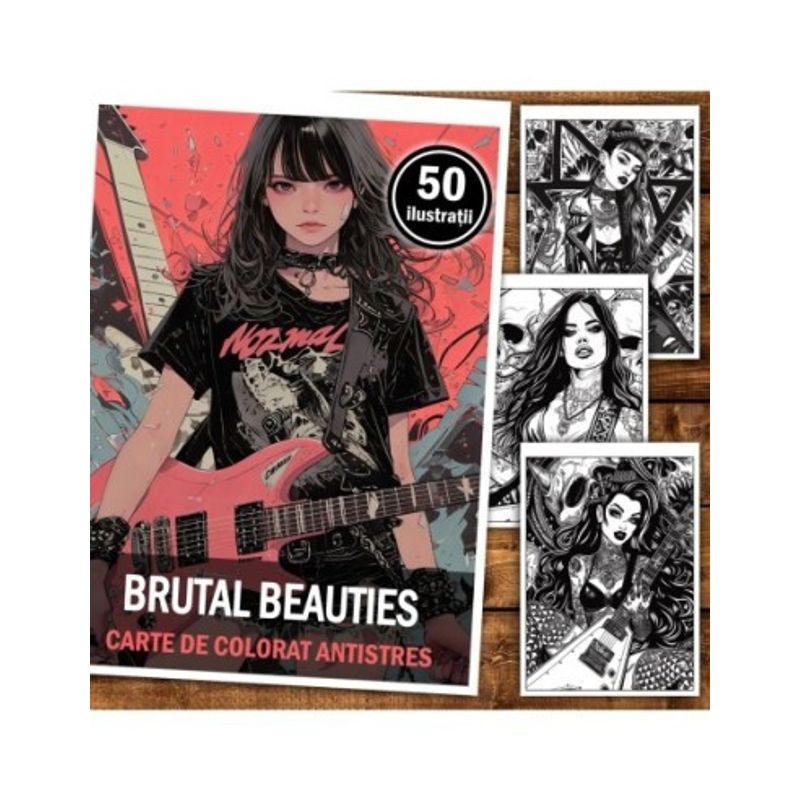 Carti si Birotica - Carti - Carti pentru copii - Carti de colorat - Carte de colorat antistres , 50 de ilustratii Brutal Beauties, 106 pagini, A5 - Infinity.ro