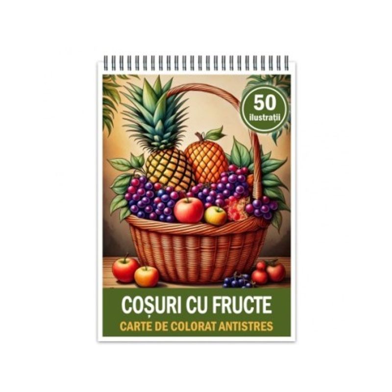 Carti si Birotica - Carti - Carti pentru copii - Carti de colorat - Carte de colorat antistres , 50 de ilustratii Cosuri cu fructe, 106 pagini, A5 - Infinity.ro