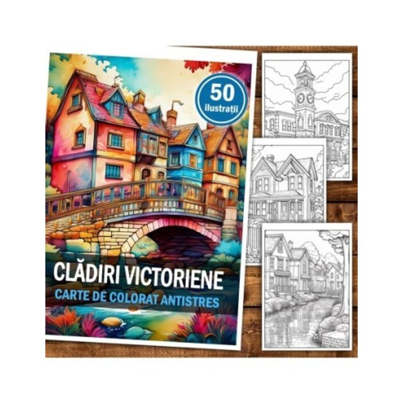 Carti si Birotica - Carti - Carti pentru copii - Carti de colorat - Carte de colorat antistres , 50 de ilustratii Cladiri Victoriene, 106 pagini, A5 - Infinity.ro