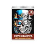 Carti si Birotica - Carti - Carti pentru copii - Carti de colorat - Carte de colorat antistres , 50 de ilustratii Cranii Steampunk, 106 pagini, A5 - Infinity.ro