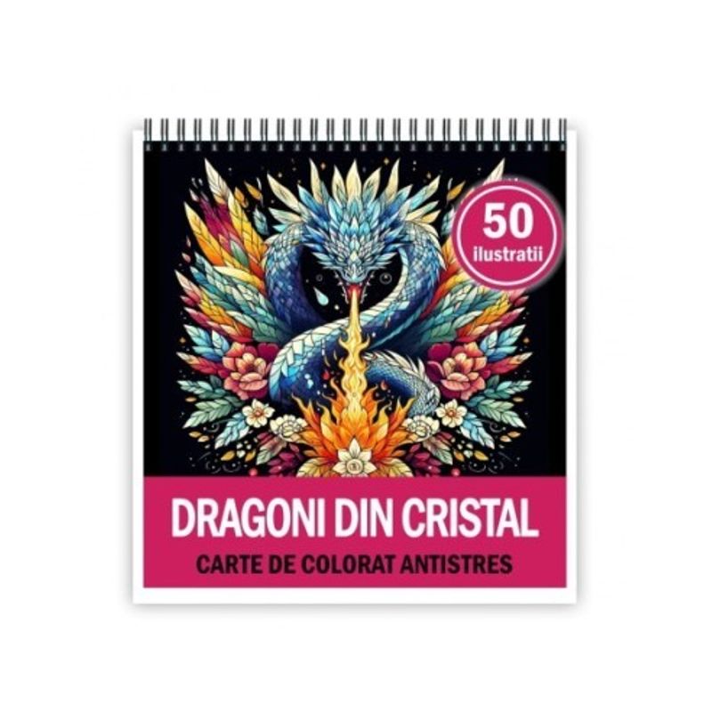 Carti si Birotica - Carti - Carti pentru copii - Carti de colorat - Carte de colorat antistres , 50 de ilustratii Dragoni din Cristal, 106 pagini, A5 - Infinity.ro