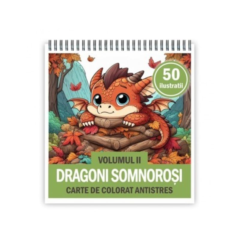 Carti si Birotica - Carti - Carti pentru copii - Carti de colorat - Carte de colorat antistres , 50 de ilustratii Dragoni Somnosori - Volumul II, 106 pagini, A5 - Infinity.ro