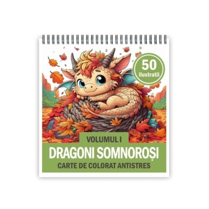Carti si Birotica - Carti - Carti pentru copii - Carti de colorat - Carte de colorat antistres , 50 de ilustratii Dragoni Somnosori - Volumul I, 106 pagini, A5 - Infinity.ro