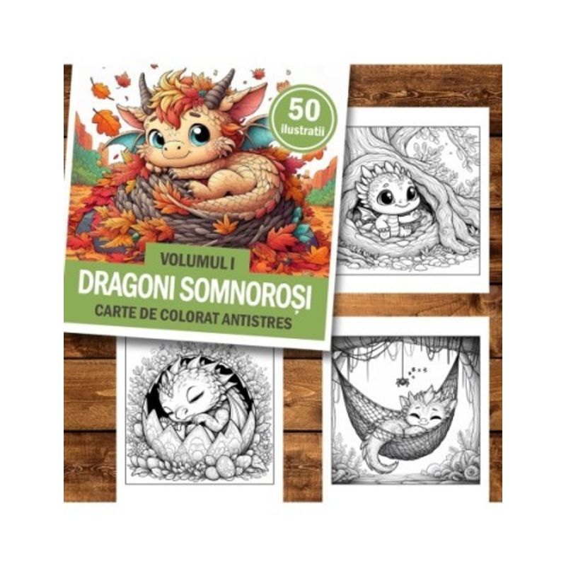 Carti si Birotica - Carti - Carti pentru copii - Carti de colorat - Carte de colorat antistres , 50 de ilustratii Dragoni Somnosori - Volumul I, 106 pagini, A5 - Infinity.ro