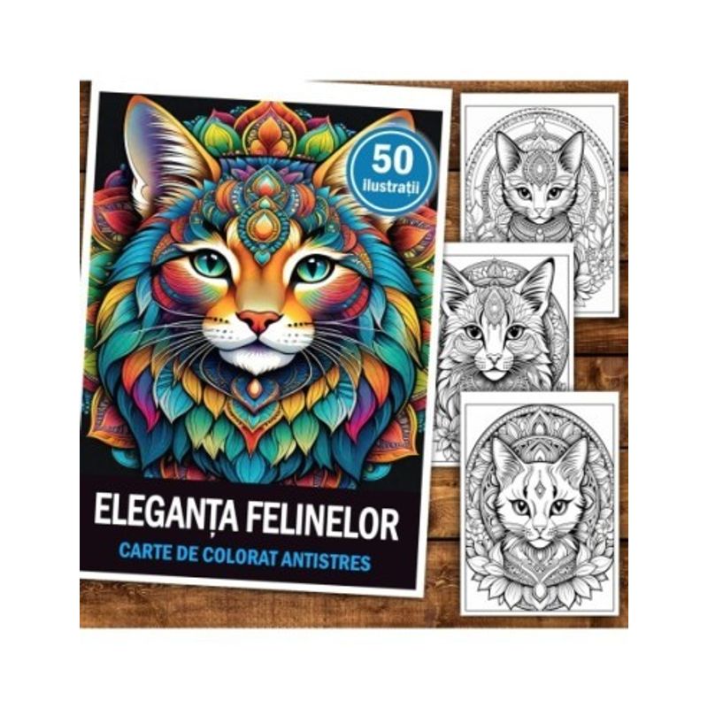 Carti si Birotica - Carti - Carti pentru copii - Carti de colorat - Carte de colorat antistres , 50 de ilustratii Eleganta Felinelor, 106 pagini, A5 - Infinity.ro