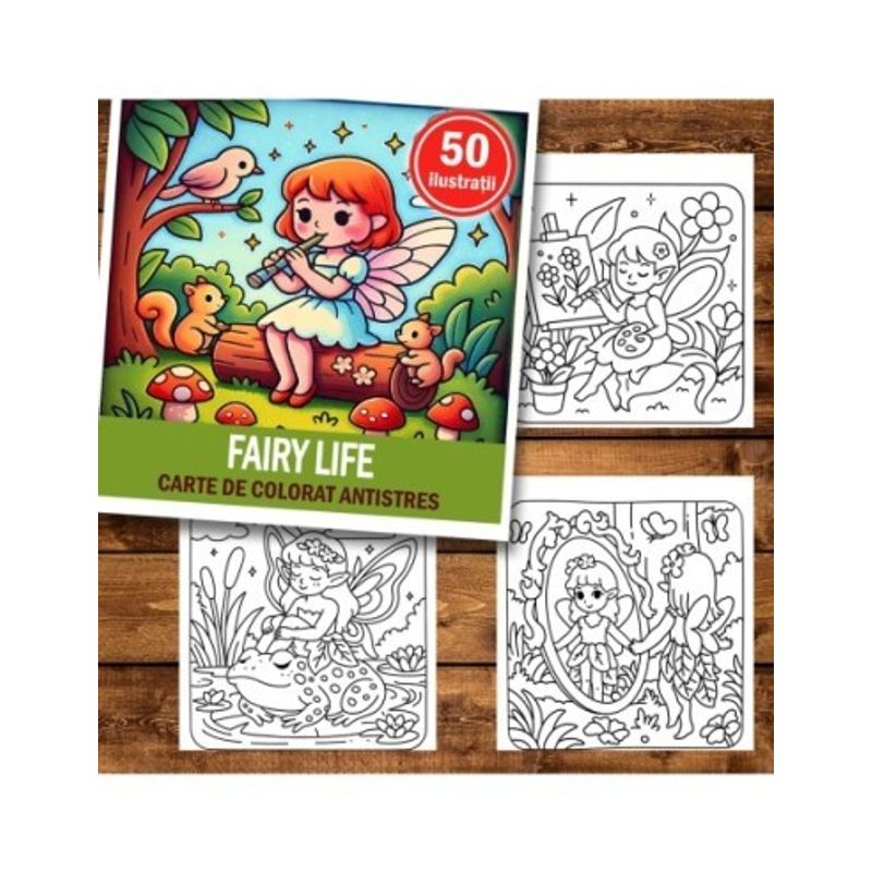 Carti si Birotica - Carti - Carti pentru copii - Carti de colorat - Carte de colorat antistres , 50 de ilustratii Fairy Life, 106 pagini, A5 - Infinity.ro