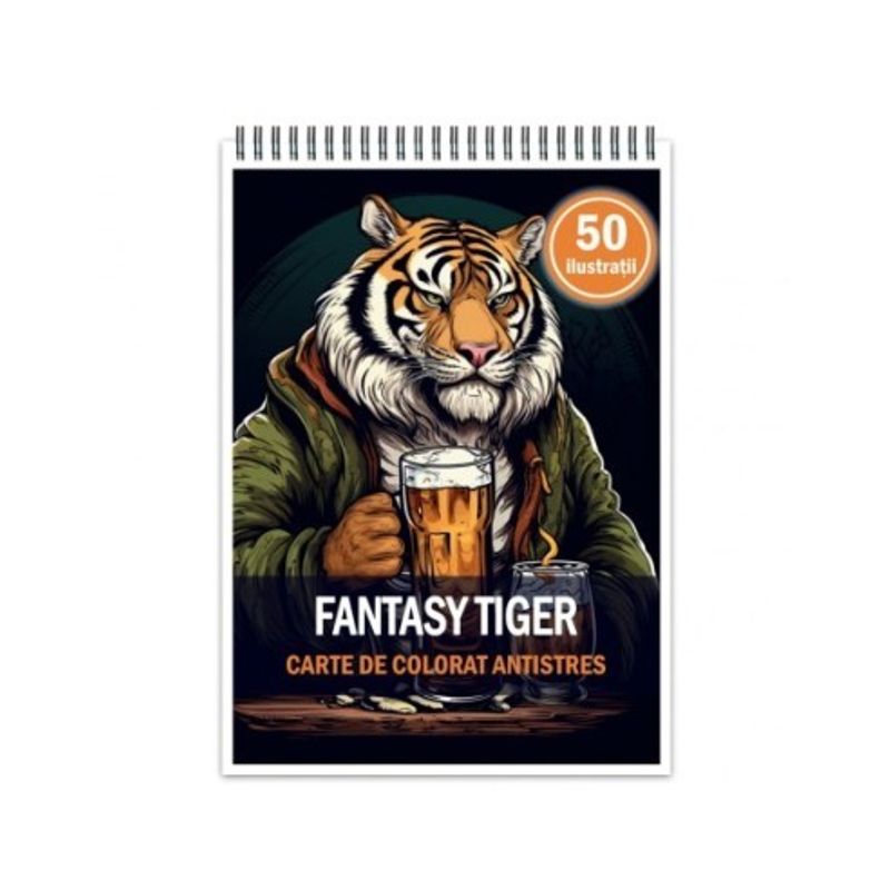 Carti si Birotica - Carti - Carti pentru copii - Carti de colorat - Carte de colorat antistres , 50 de ilustratii Fantasy Tiger, 106 pagini, A5 - Infinity.ro
