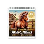 Carti si Birotica - Carti - Carti pentru copii - Carti de colorat - Carte de colorat antistres , 50 de ilustratii Ferma cu animale - Volumul I, 106 pagini, A5 - Infinity.ro