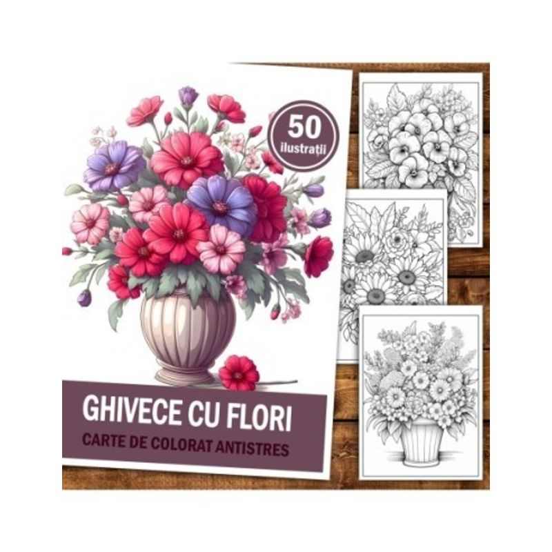 Carti si Birotica - Carti - Carti pentru copii - Carti de colorat - Carte de colorat antistres , 50 de ilustratii Ghivece cu Flori, 106 pagini, A5 - Infinity.ro