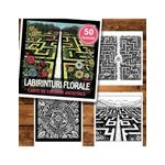 Carti si Birotica - Carti - Carti pentru copii - Carti de colorat - Carte de colorat antistres , 50 de ilustratii Labirinturi Florale, 106 pagini, A5 - Infinity.ro