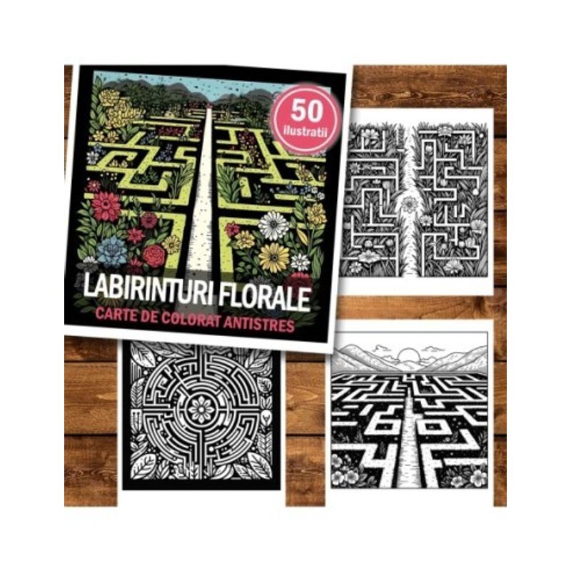 Carti si Birotica - Carti - Carti pentru copii - Carti de colorat - Carte de colorat antistres , 50 de ilustratii Labirinturi Florale, 106 pagini, A5 - Infinity.ro