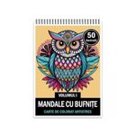 Carti si Birotica - Carti - Carti pentru copii - Carti de colorat - Carte de colorat antistres , 50 de ilustratii Mandale cu Bufnite - Volumul I, 106 pagini, A5 - Infinity.ro