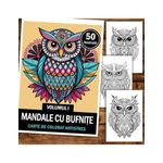 Carti si Birotica - Carti - Carti pentru copii - Carti de colorat - Carte de colorat antistres , 50 de ilustratii Mandale cu Bufnite - Volumul I, 106 pagini, A5 - Infinity.ro