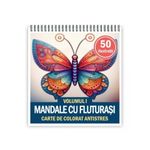 Carti si Birotica - Carti - Carti pentru copii - Carti de colorat - Carte de colorat antistres , 50 de ilustratii Mandale cu Fluturasi - Volumul I, 106 pagini, A5 - Infinity.ro