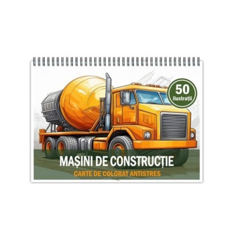 Carti si Birotica - Carti - Carti pentru copii - Carti de colorat - Carte de colorat antistres , 50 de ilustratii Masini de Constructie, 106 pagini, A5 - Infinity.ro