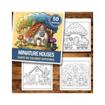 Carti si Birotica - Carti - Carti pentru copii - Carti de colorat - Carte de colorat antistres , 50 de ilustratii Miniature Houses, 106 pagini, A5 - Infinity.ro