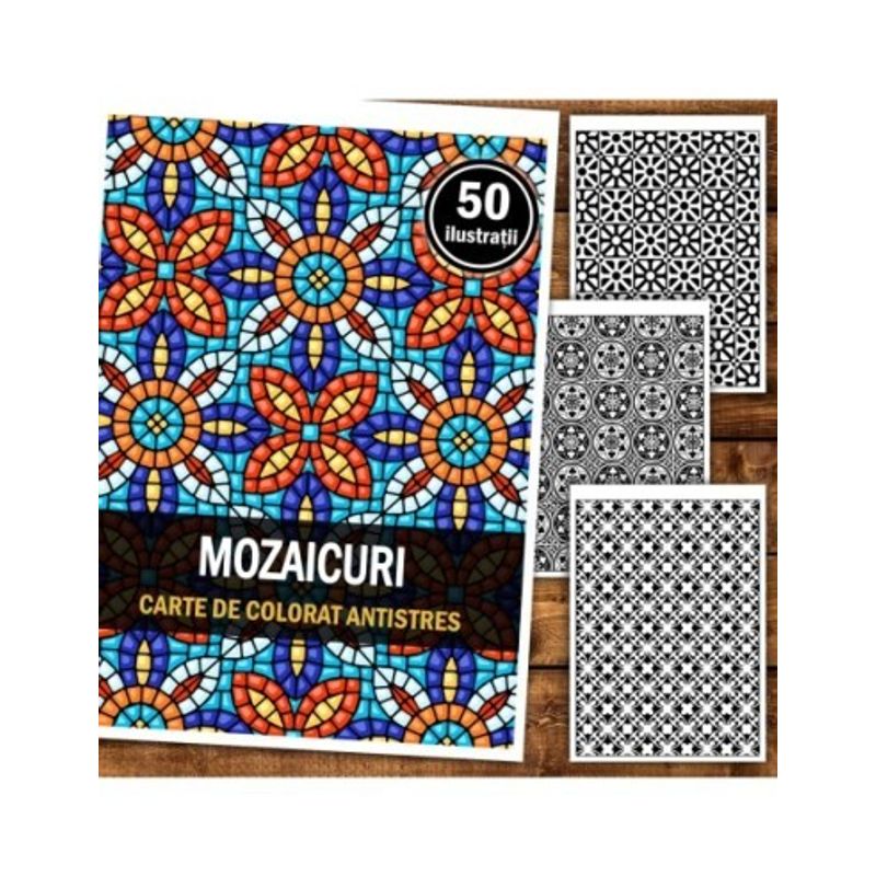 Carti si Birotica - Carti - Carti pentru copii - Carti de colorat - Carte de colorat antistres , 50 de ilustratii Mozaicuri, 106 pagini, A5 - Infinity.ro