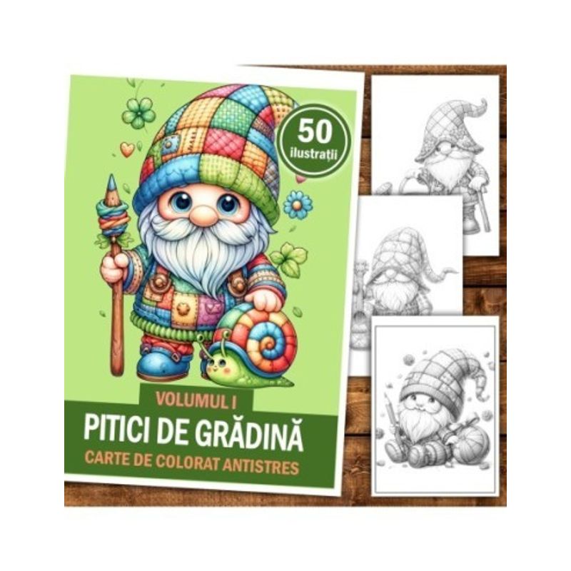 Carti si Birotica - Carti - Carti pentru copii - Carti de colorat - Carte de colorat antistres , 50 de ilustratii Pitici de Gradina - Volumul I, 106 pagini, A5 - Infinity.ro