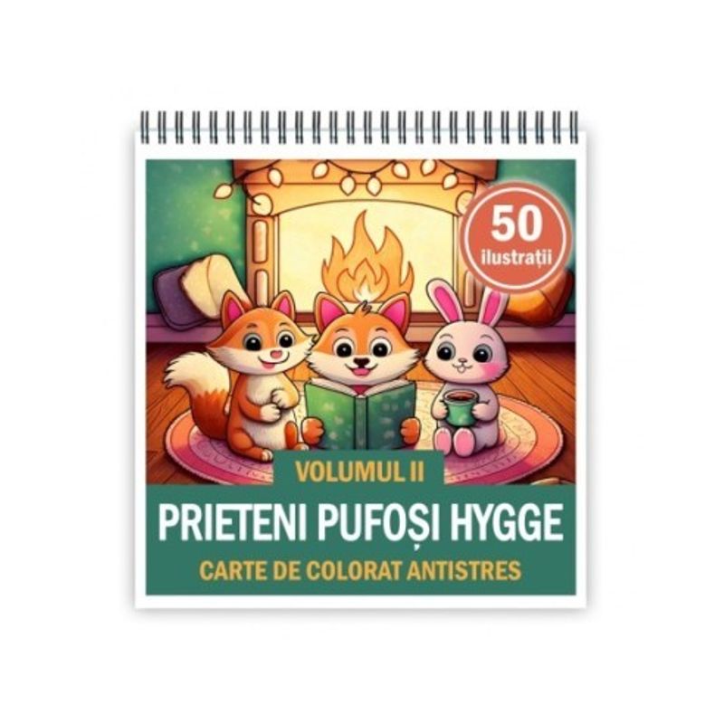 Carti si Birotica - Carti - Carti pentru copii - Carti de colorat - Carte de colorat antistres , 50 de ilustratii Prieteni Pufosi Hygge - Volumul II, 106 pagini, A5 - Infinity.ro