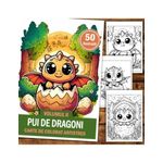 Carti si Birotica - Carti - Carti pentru copii - Carti de colorat - Carte de colorat antistres , 50 de ilustratii Pui de Dragoni - Volumul II, 106 pagini, A5 - Infinity.ro