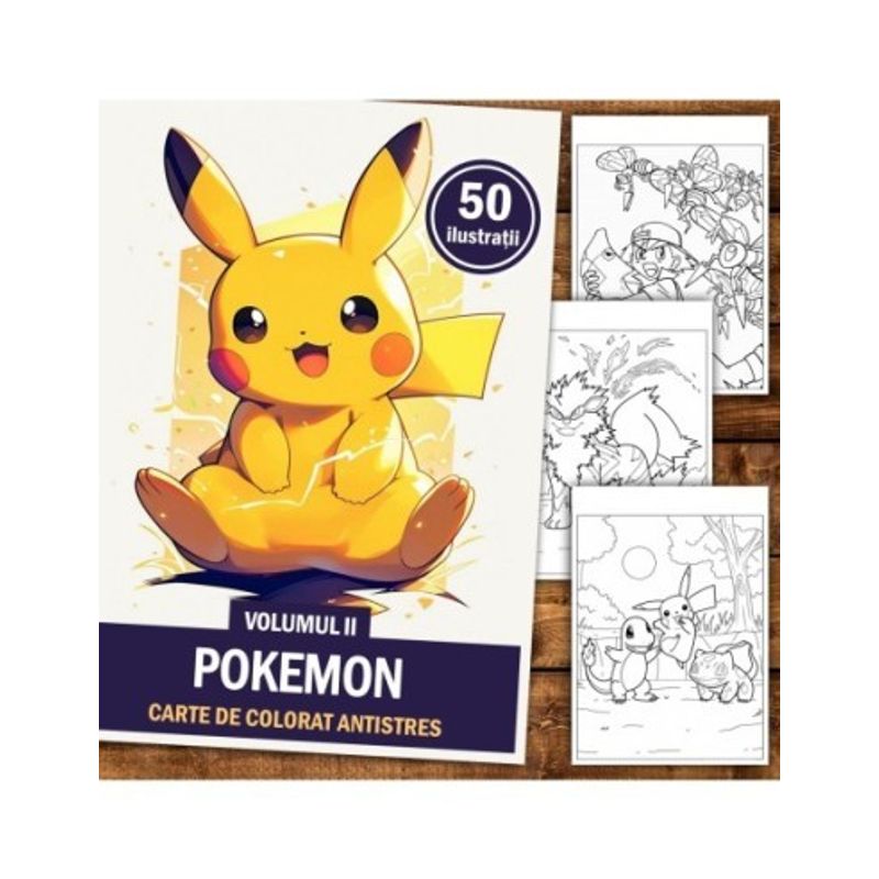 Carti si Birotica - Carti - Carti pentru copii - Carti de colorat - Carte de colorat antistres , 50 de ilustratii Pokemon - Volumul II, 106 pagini, A5 - Infinity.ro