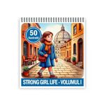Carti si Birotica - Carti - Carti pentru copii - Carti de colorat - Carte de colorat antistres , 50 de ilustratii Strong Girl Life - Volumul I, 106 pagini, A5 - Infinity.ro