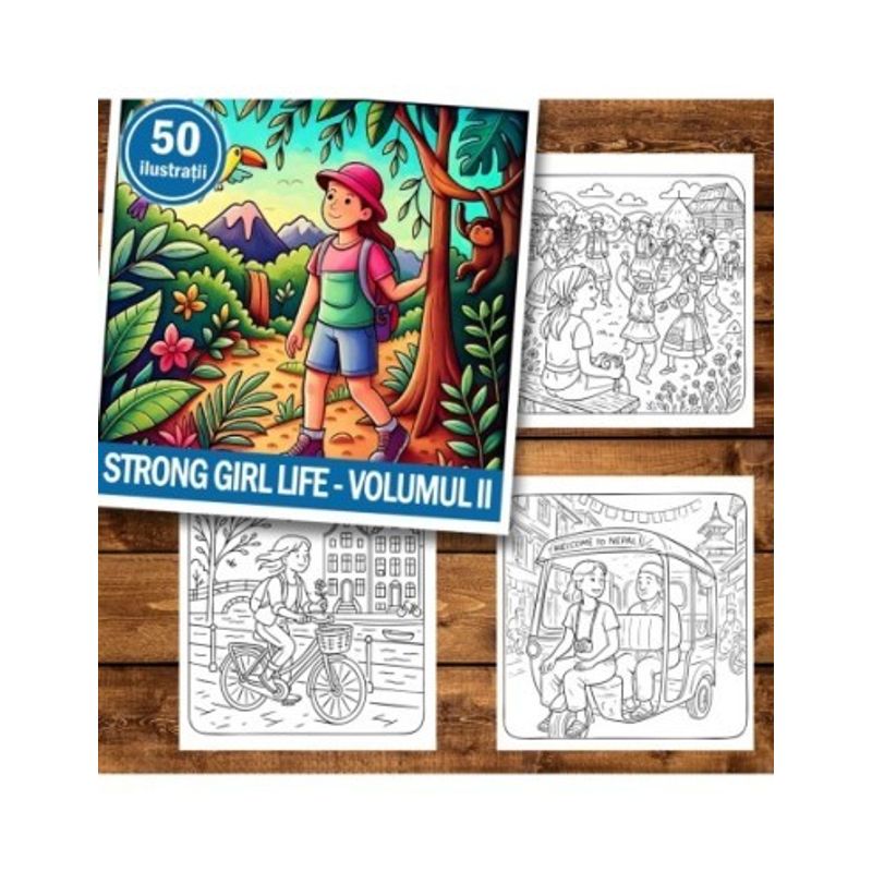 Carti si Birotica - Carti - Carti pentru copii - Carti de colorat - Carte de colorat antistres , 50 de ilustratii Strong Girl Life - Volumul II, 106 pagini, A5 - Infinity.ro