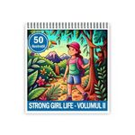 Carti si Birotica - Carti - Carti pentru copii - Carti de colorat - Carte de colorat antistres , 50 de ilustratii Strong Girl Life - Volumul II, 106 pagini, A5 - Infinity.ro