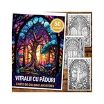 Carti si Birotica - Carti - Carti pentru copii - Carti de colorat - Carte de colorat antistres , 50 de ilustratii Vitralii cu Paduri, 106 pagini, A5 - Infinity.ro
