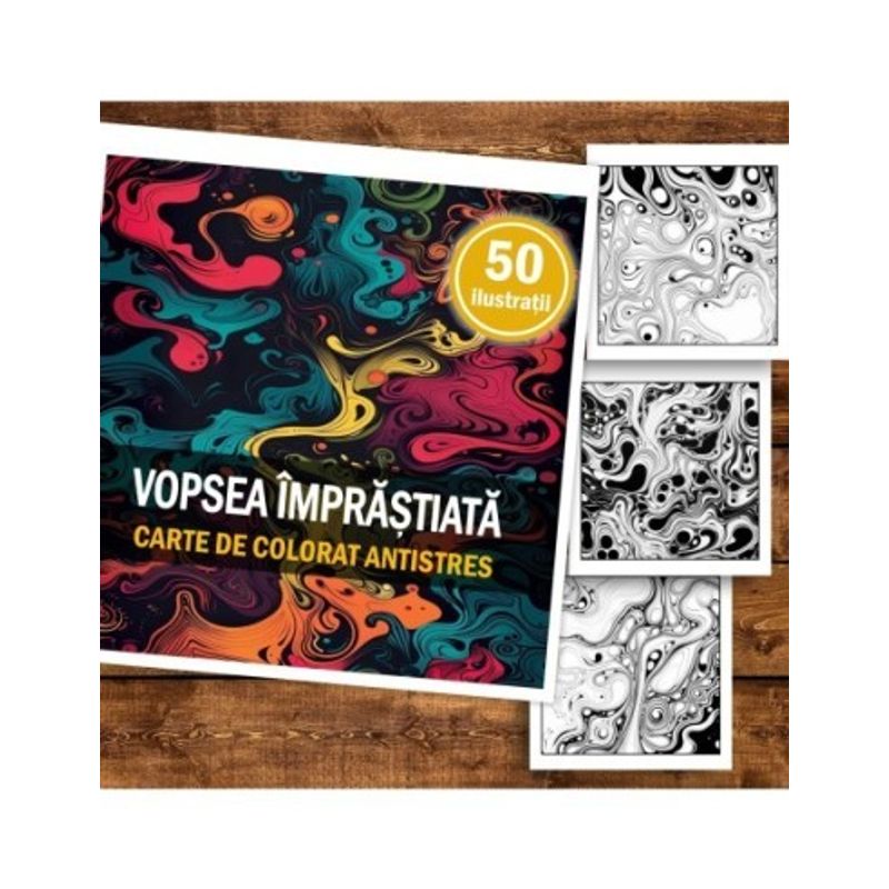 Carti si Birotica - Carti - Carti pentru copii - Carti de colorat - Carte de colorat antistres , 50 de ilustratii Vopsea Imprastiata, 106 pagini, A5 - Infinity.ro