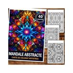 Carti si Birotica - Carti - Carti pentru copii - Carti de colorat - Carte de colorat antistres, 40 de ilustratii Mandala Abstracte, A5 - Infinity.ro